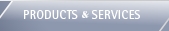 Products and Services
